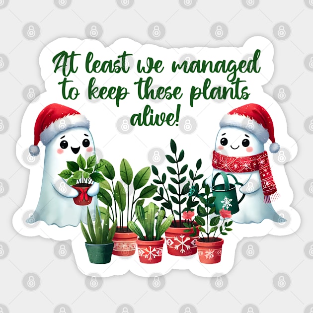 At Least We Managed To Keep These Plants Alive funny ghosts Sticker by Luxinda